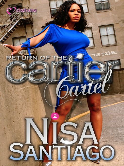 Title details for Cartier Cartel, Part 2 by Nisa Santiago - Wait list